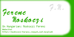 ferenc moskoczi business card